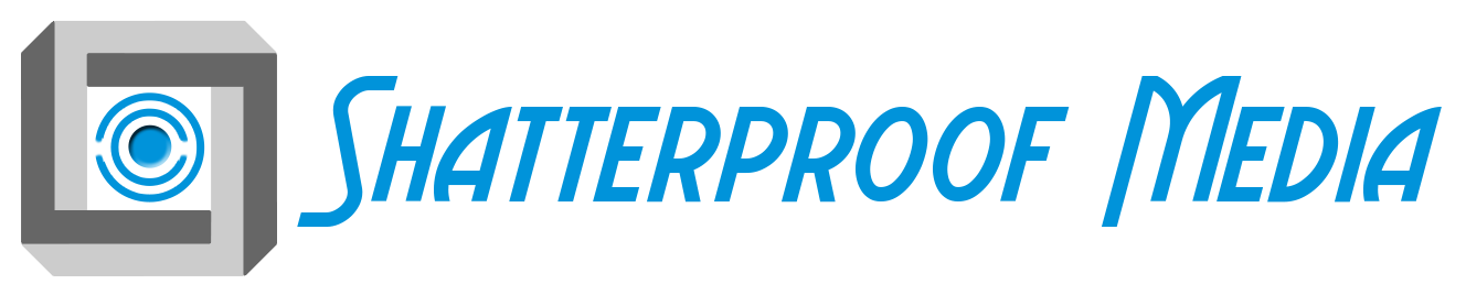 Shatterproof Media